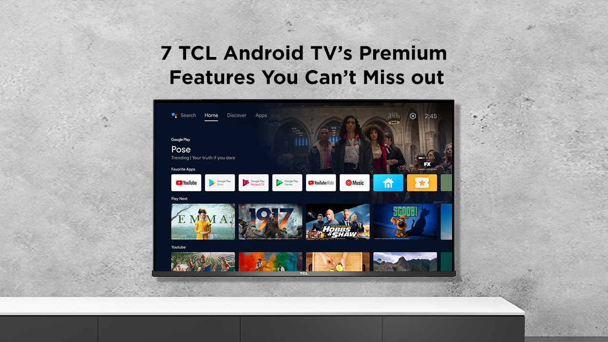 7 TCL Android TV’s Premium Features You Can't Miss Out