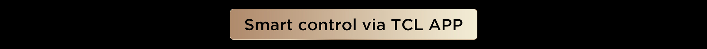 Smart control via TCL APP