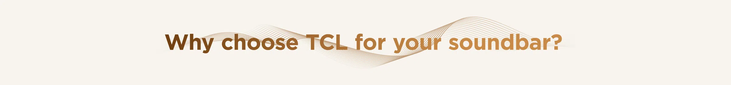 Why Choose TCL