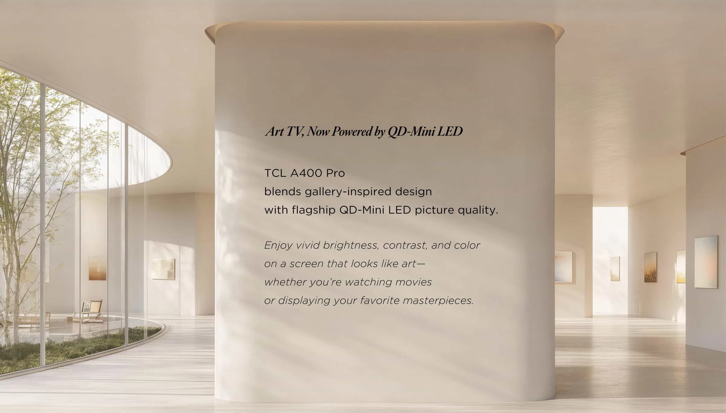 TCL A400 Pro Art TV Powered by QD-Mini LED TV