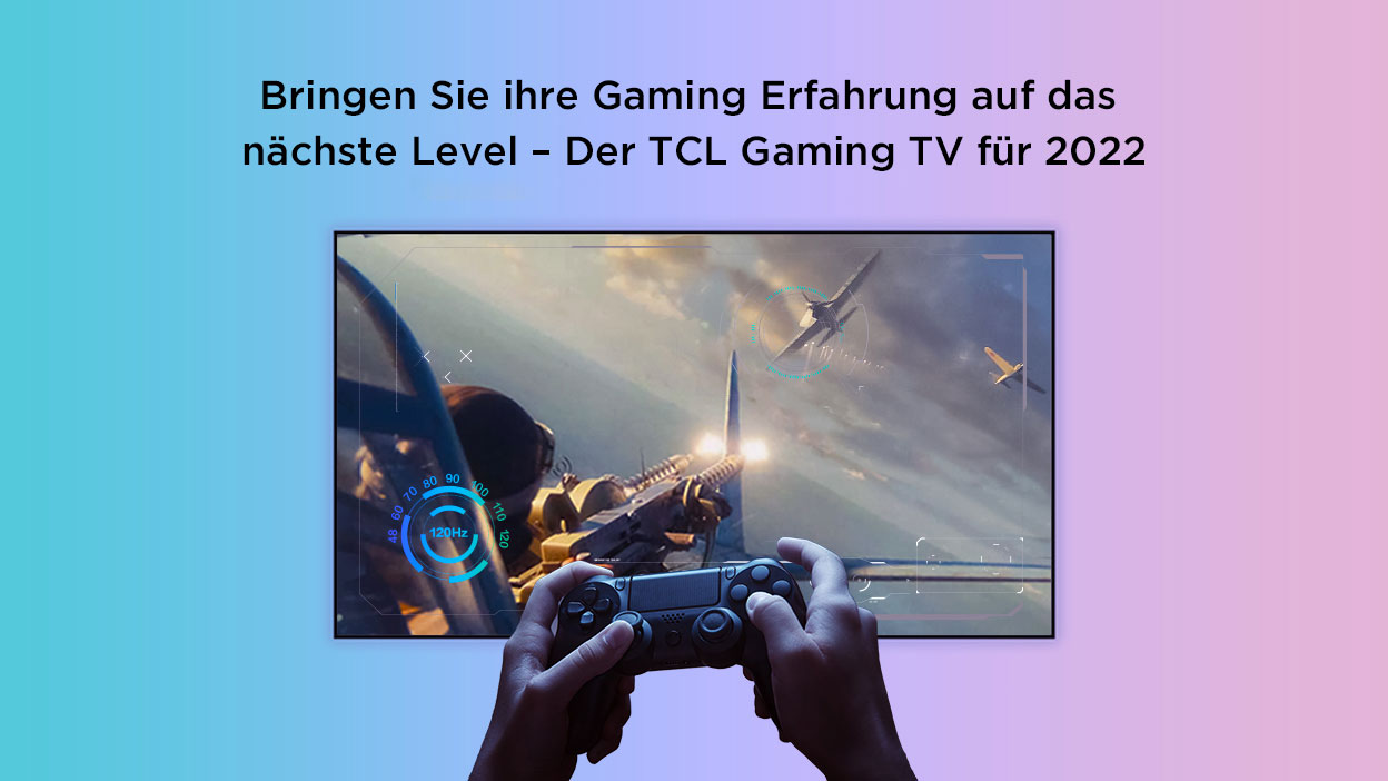 Bringen Sie ihre Gaming Erfahrung auf das nächste Level – Der TCL Gaming TV für 2022