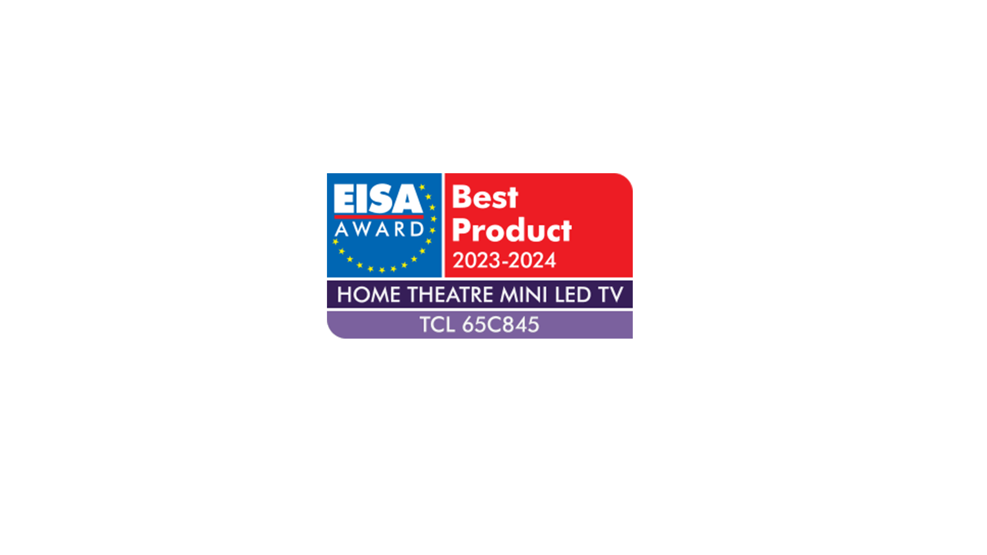 65C845 EISA HOME THEATRE MINI LED TV 2023-2024 