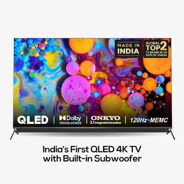 Buy 4K QLED Android TV with Built-in Subwoofer Online - TCL India