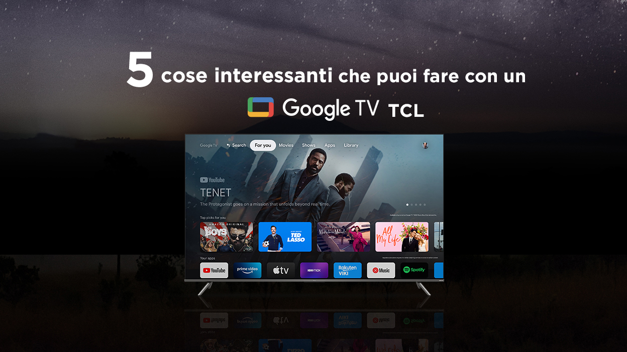 5 cose fantastiche che puoi fare con un TCL Google TV