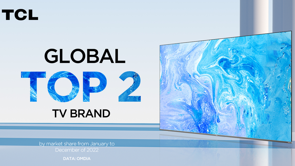 TCLがテレビブランド世界トップ2であり、98インチテレビの 世界シェア1位を2022年も維持したことを発表(OMDIA調べ)