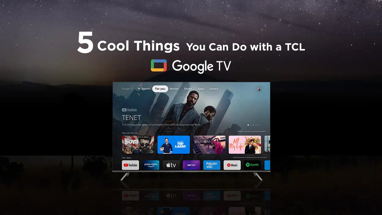 5 Cool Things You Can Do with A TCL Google TV