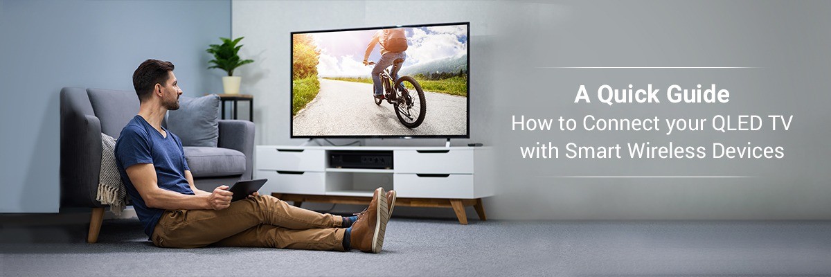 How To Hook Up Your QLED TV
