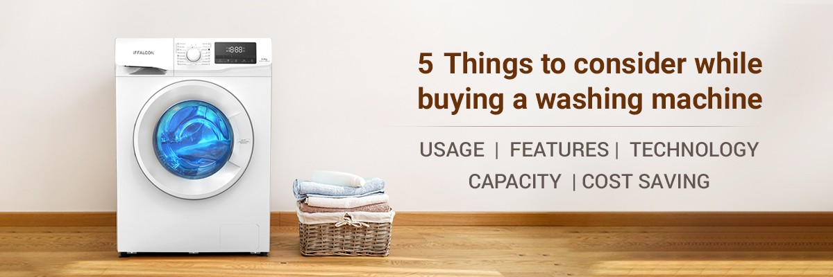 5 Things to consider while buying a washing machine