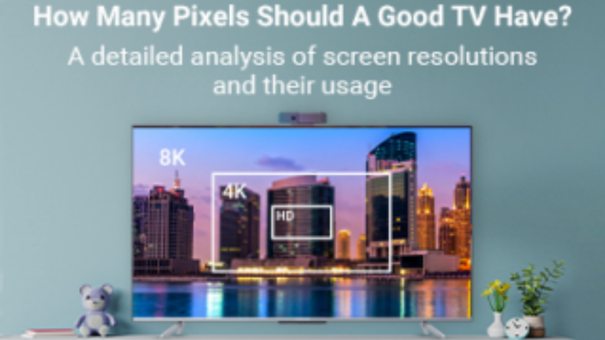How Many Pixels Should A Good TV Have?
