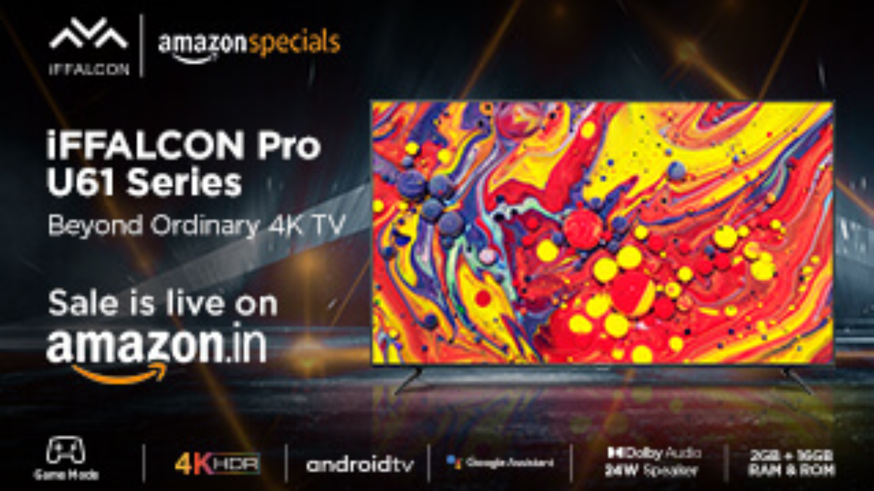 iFFALCON U61 4K UHD TV-Launched Exclusively on Amazon